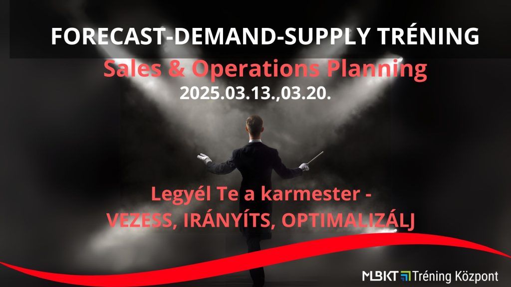 FORECAST-DEMAND-SUPPLY TRÉNING (SALES&OPERATIONS PLANNING MASTER)