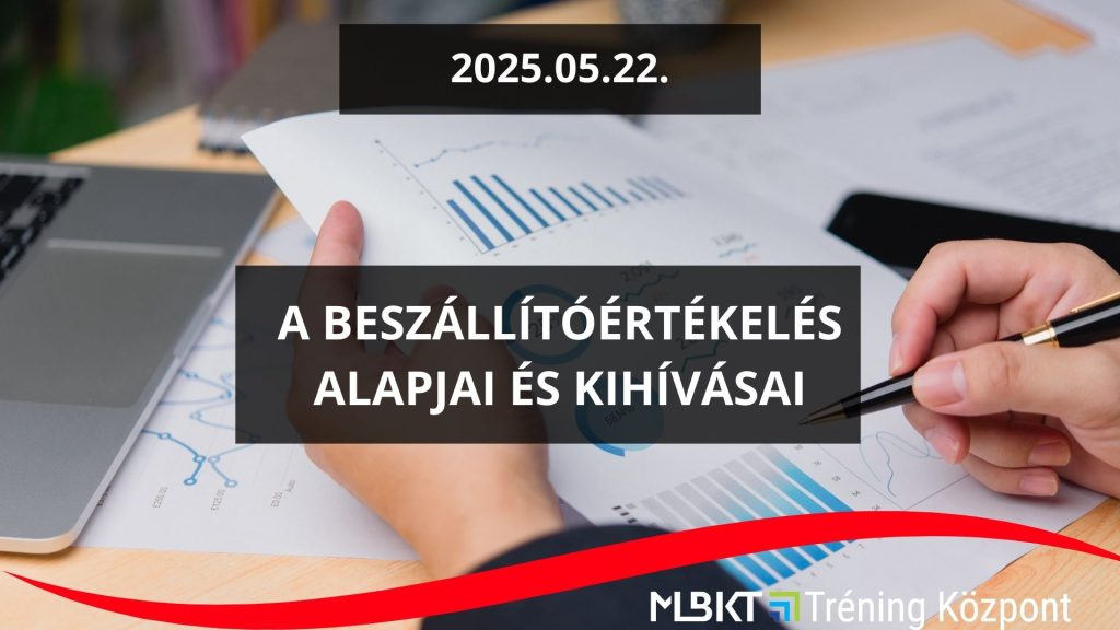 A BESZÁLLÍTÓÉRTÉKELÉS ALAPJAI ÉS KIHÍVÁSAI TRÉNING