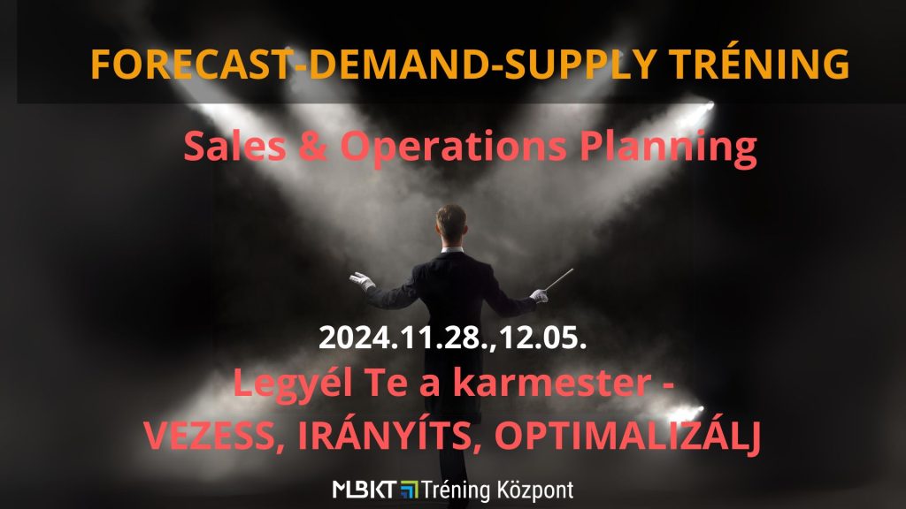 FORECAST-DEMAND-SUPPLY TRÉNING (SALES&OPERATIONS PLANNING MASTER)