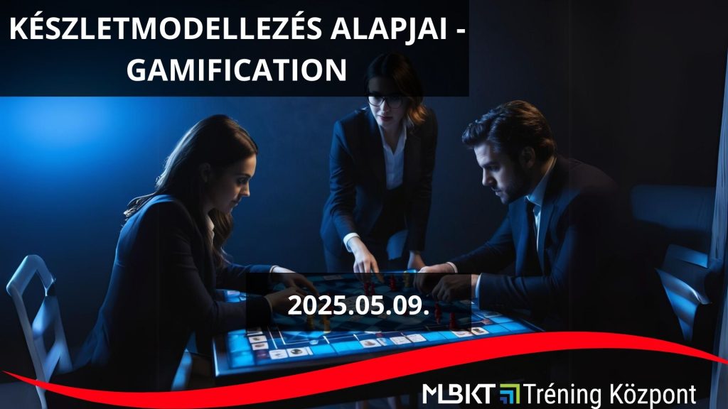 KÉSZLETMODELLEZÉS ALAPJAI - GAMIFICATION