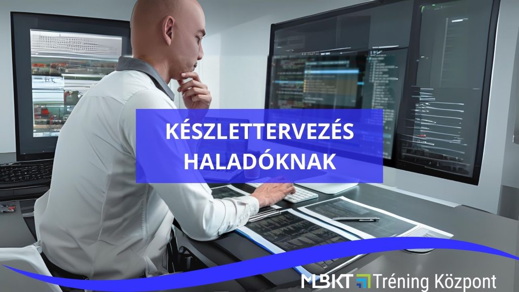 KÉSZLETTERVEZÉS HALADÓKNAK