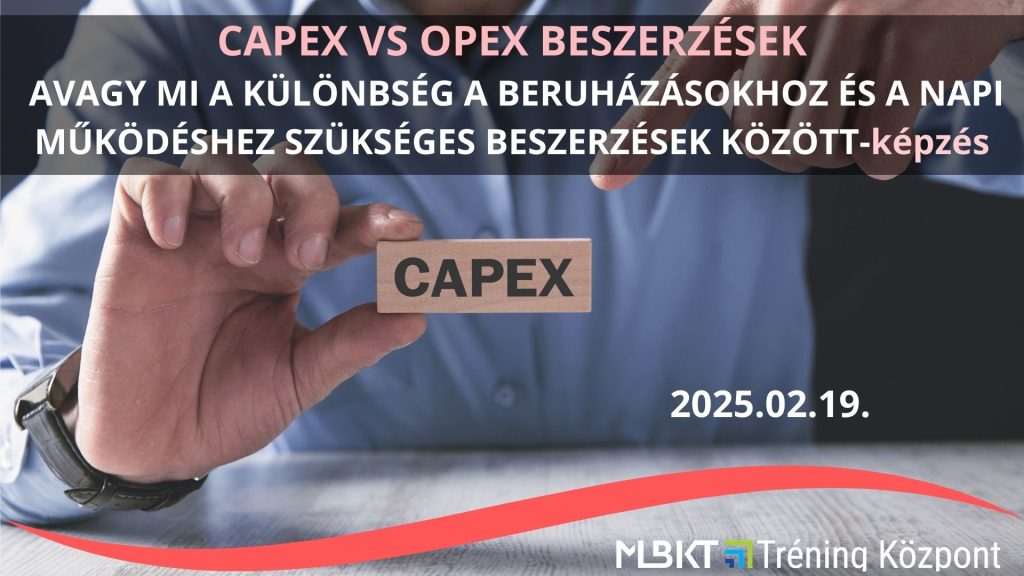 CAPEX VS OPEX BESZERZÉSEK, AVAGY MI A KÜLÖNBSÉG A BERUHÁZÁSOKHOZ ÉS A NAPI MŰKÖDÉSHEZ SZÜKSÉGES BESZERZÉSEK KÖZÖTT