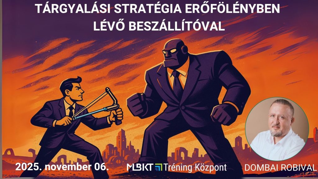 TÁRGYALÁSI STRATÉGIA ERŐFÖLÉNYBEN LÉVŐ BESZÁLLÍTÓVAL - DÁVID ÉS GÓLIÁT HARCA