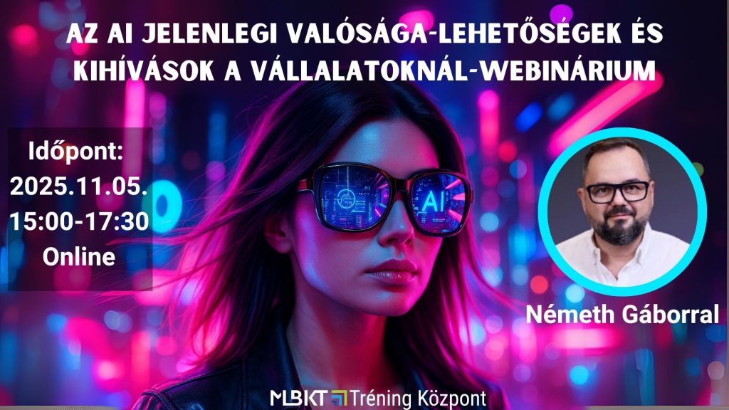 AZ AI JELENLEGI VALÓSÁGA – LEHETŐSÉGEK ÉS KIHÍVÁSOK A VÁLLALATOKNÁL