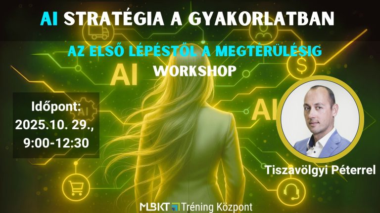 AI STRATÉGIA A GYAKORLATBAN – AZ ELSŐ LÉPÉSTŐL A MEGTÉRÜLÉSIG