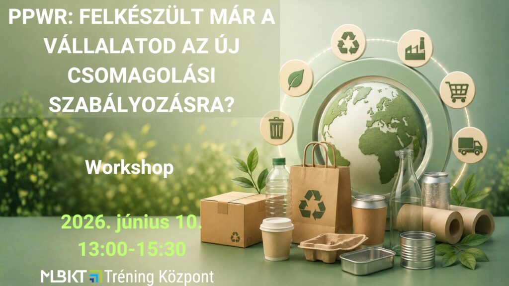 PPWR: FELKÉSZÜLT MÁR A VÁLLALATOD AZ ÚJ CSOMAGOLÁSI SZABÁLYOZÁSRA?